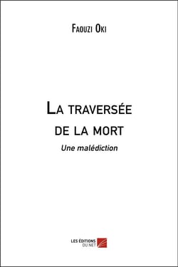 La traversée de la mort - une malédiction