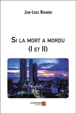 Si la mort a mordu (I et II)