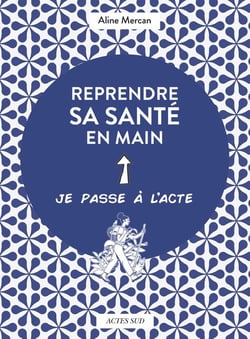 Reprendre sa santé en main