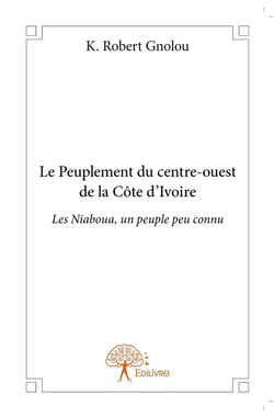 Le Peuplement du centre-ouest de la Côte d'Ivoire