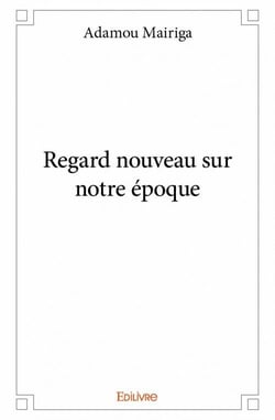 Regard nouveau sur notre époque
