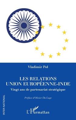 Les relations Union européenne-Inde : Vingt ans de partenariat stratégique