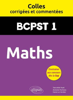 Colles corrigées et commentées : Maths : BCPST1