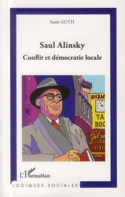 Saul Alinsky, conflit et démocratie locale