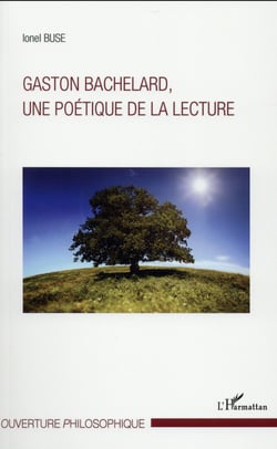 Gaston Bachelard, une poétique de la lecture