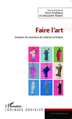 Faire l'art - analyser les processus de création artistique