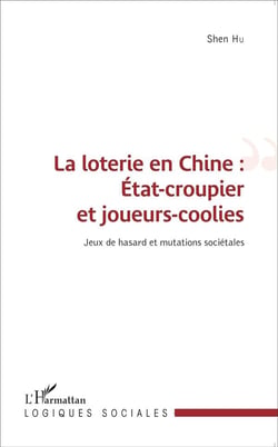 La lotérie en Chine : état croupier et joueurs coolies - jeux de hasard et mutations sociétales