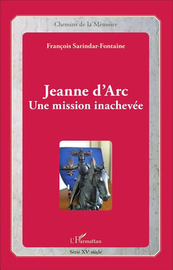 Jeanne d'Arc - une mission inachevée