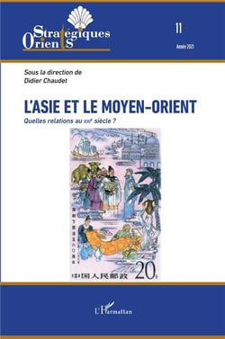 L'Asie et le Moyen-Orient - quelles relations au XXIe siècle ? (édition 2021)