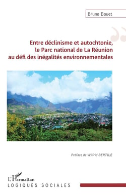 Entre déclinisme et autochtonie le parc national de la Réunion au défi des inégalites environnementales