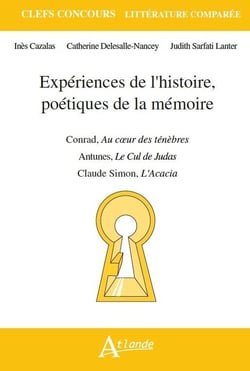 Expériences de l'histoire, poétiques de la mémoire