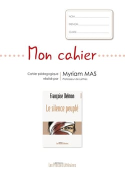 Mon cahier : le silence peuplé de françoise delmon