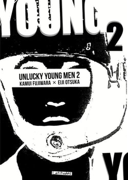 Unlucky young men Tome 2
