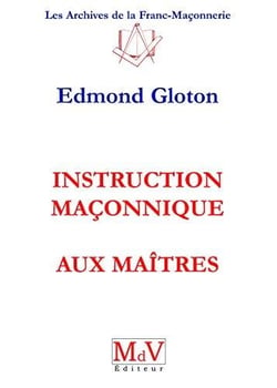 Instruction maçonnique aux maîtres