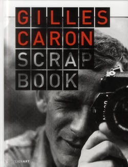 Gilles Caron Scrapbook