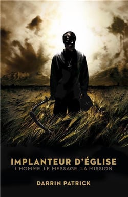 Implanteur d'église - l'homme, le message, la mission
