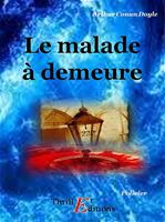Le malade à demeure