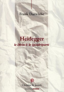 Heidegger: le divin et le quadriparti