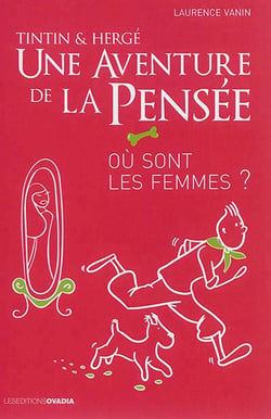 Tintin et hergé: une aventure de la pensée