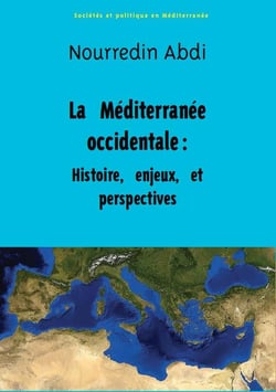 La Méditerranée occidentale : histoire, enjeux et perspectives