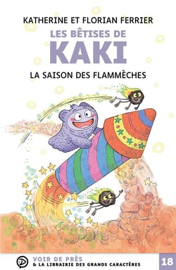 Les bêtises de Kaki : la saison des flammèches
