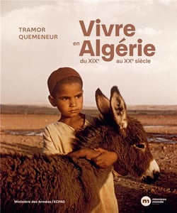 Vivre en algérie : du xixe au xxe siècle
