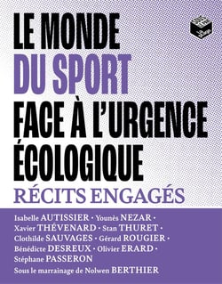 Le monde du sport face à l'urgence écologique : Récits engagés