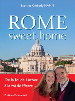Rome sweet home : De la foi de Luther à la foi de Pierre