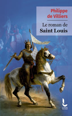 Le roman de saint Louis