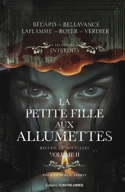 Les contes interdits : Recueil de nouvelles Tome 2 : La petite fille aux allumettes