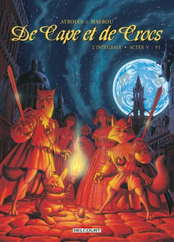 De cape et de crocs : Intégrale Tomes 5 et 6