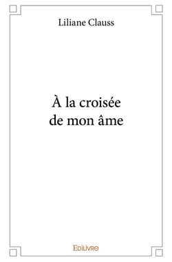 À la croisée de mon âme