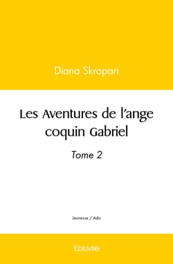 Les Aventures de l'ange coquin Gabriel - Tome 2