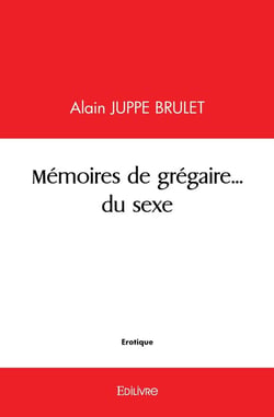 Memoires de gregaire... du sexe