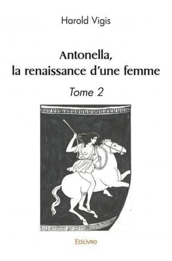 Antonella, la renaissance d'une femme - tome 2