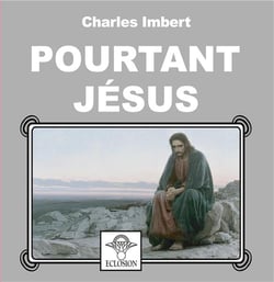 Pourtant jésus