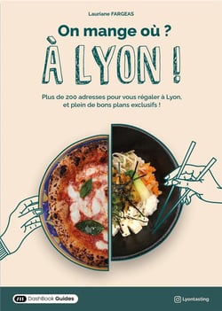 On mange où ? À Lyon !