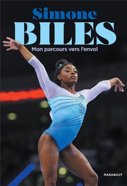 Simone Biles, mon parcours vers l'envol