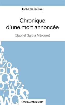 Chronique d'une mort annoncée de Gabriel García Márquez : analyse complète de l'oeuvre