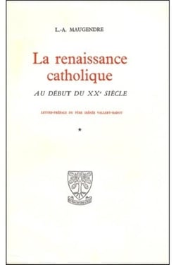 La renaissance catholique au début du XXe siècle Tome 2 - Tome 2