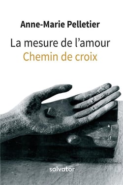 La mesure de l'amour - chemin de croix