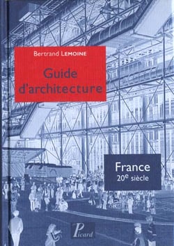 Guide d'architecture. France 20e siècle.