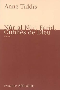 Nur al nur, farid, oubliés de dieu