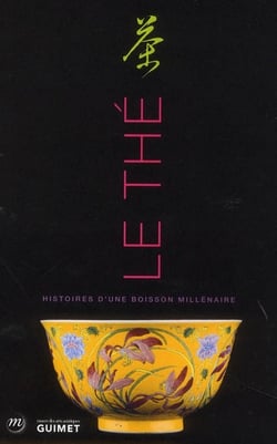 Le thé - histoire d'une boisson millénaire