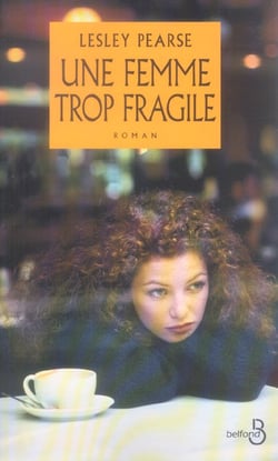 Une femme trop fragile