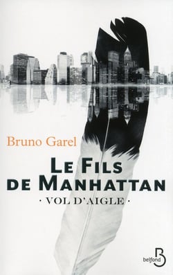Le fils de Manhattan Tome 1 - vol d'aigle