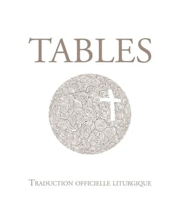 Tables - traduction officielle liturgique