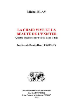 La chair vive et la beauté de l'exister - quatre chapitres sur l'infini dans le fini