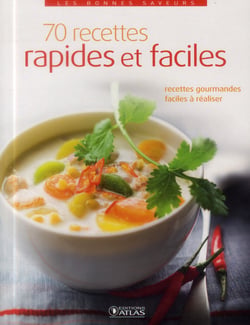 70 recettes faciles et rapides