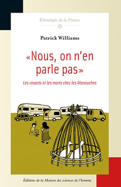 "Nous, on n'en parle pas" : Les vivants et les morts chez les Manouches